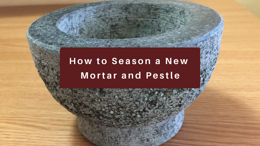 How to Season a Mortar And Pestle