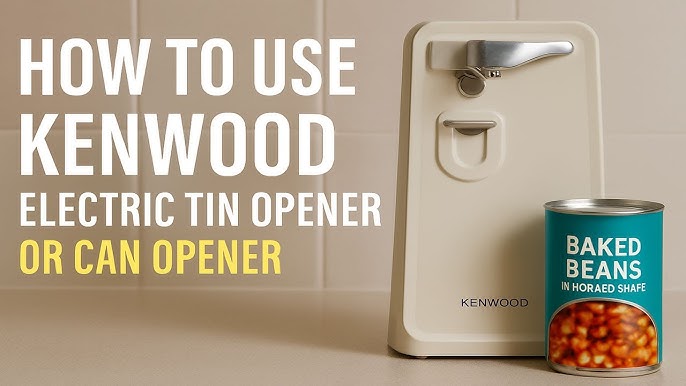How to Use an Electric Can Opener