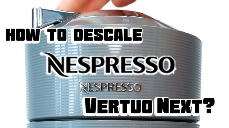 How to Descale Nespresso Vertuo Next